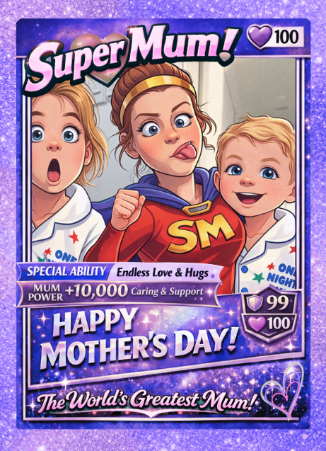 Mothers Day - Super Mum